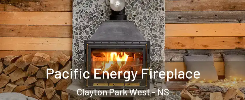  Pacific Energy Fireplace Clayton Park West - NS