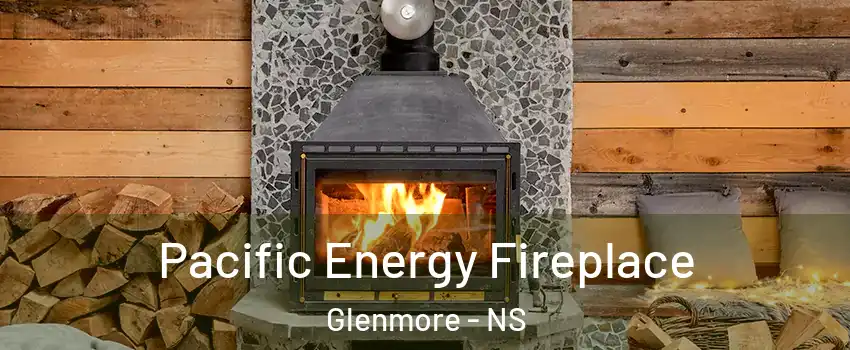 Pacific Energy Fireplace Glenmore - NS