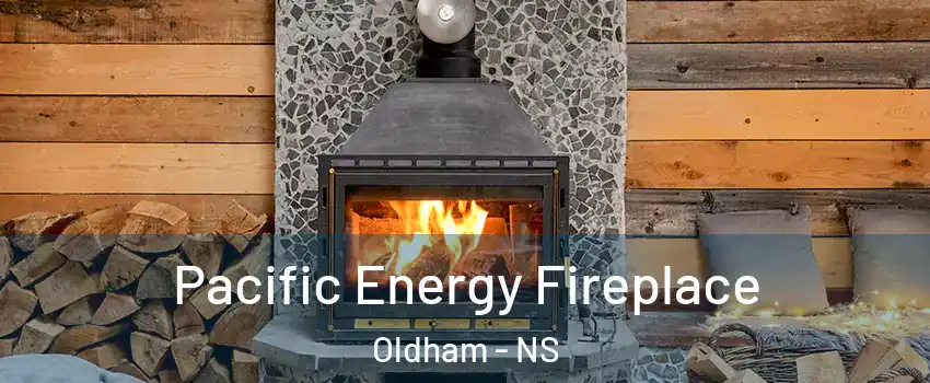  Pacific Energy Fireplace Oldham - NS