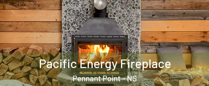  Pacific Energy Fireplace Pennant Point - NS