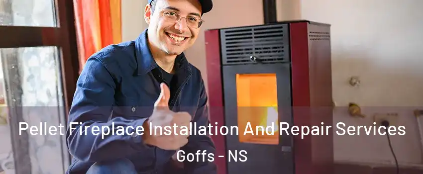  Pellet Fireplace Installation And Repair Services Goffs - NS