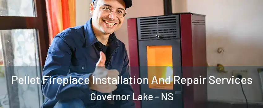  Pellet Fireplace Installation And Repair Services Governor Lake - NS
