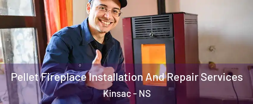  Pellet Fireplace Installation And Repair Services Kinsac - NS