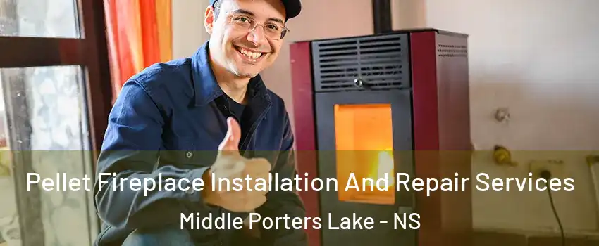  Pellet Fireplace Installation And Repair Services Middle Porters Lake - NS