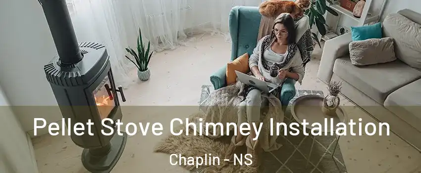  Pellet Stove Chimney Installation Chaplin - NS