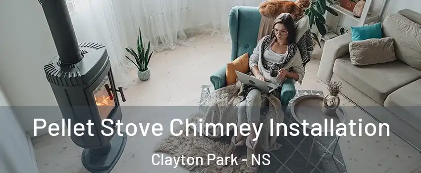  Pellet Stove Chimney Installation Clayton Park - NS