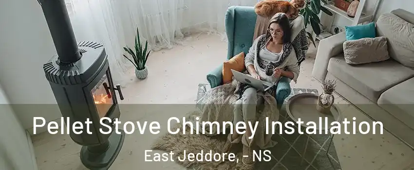  Pellet Stove Chimney Installation East Jeddore, - NS