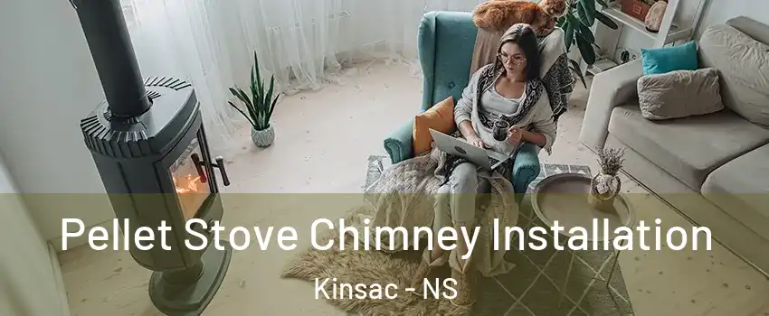  Pellet Stove Chimney Installation Kinsac - NS