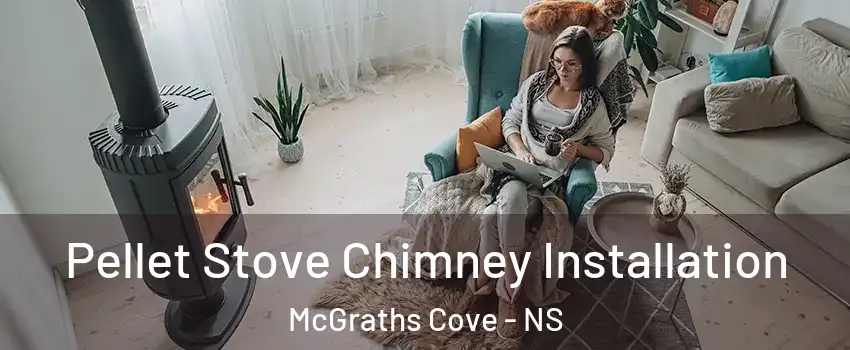  Pellet Stove Chimney Installation McGraths Cove - NS