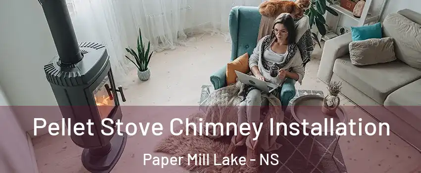  Pellet Stove Chimney Installation Paper Mill Lake - NS