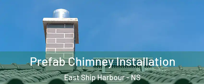  Prefab Chimney Installation East Ship Harbour - NS