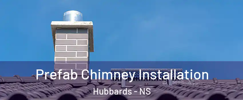  Prefab Chimney Installation Hubbards - NS