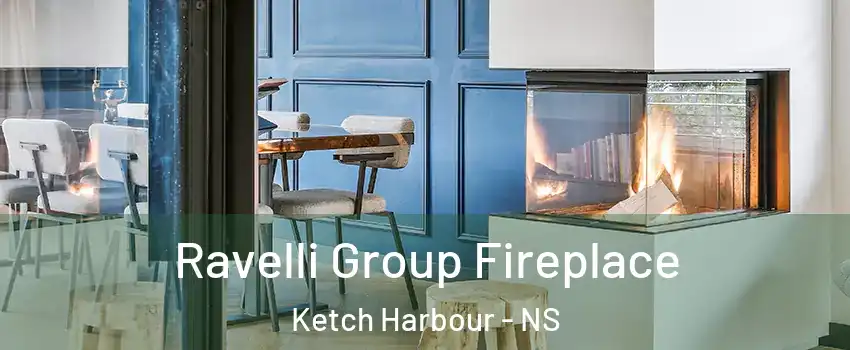  Ravelli Group Fireplace Ketch Harbour - NS
