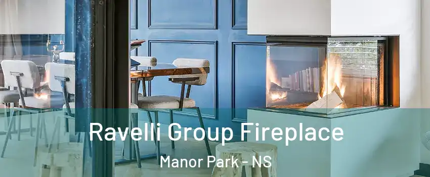  Ravelli Group Fireplace Manor Park - NS