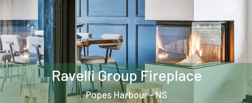  Ravelli Group Fireplace Popes Harbour - NS