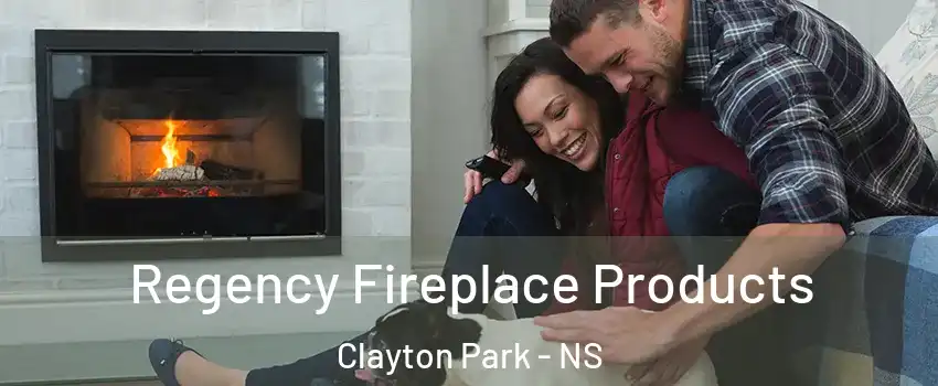  Regency Fireplace Products Clayton Park - NS