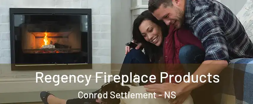  Regency Fireplace Products Conrod Settlement - NS