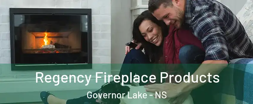  Regency Fireplace Products Governor Lake - NS