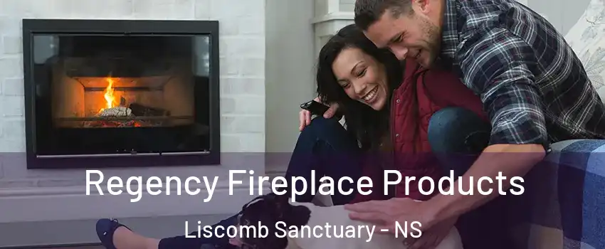  Regency Fireplace Products Liscomb Sanctuary - NS