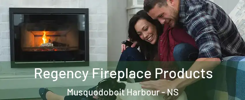  Regency Fireplace Products Musquodoboit Harbour - NS