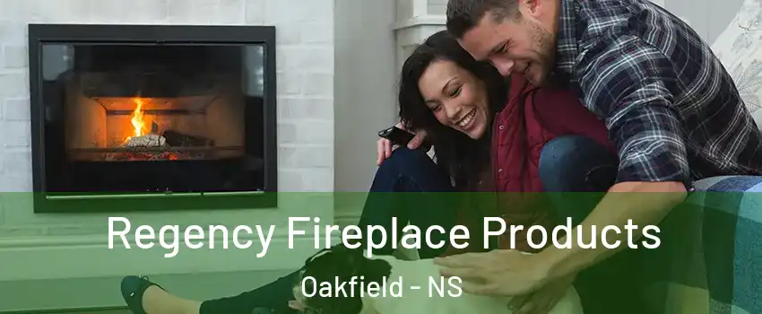  Regency Fireplace Products Oakfield - NS