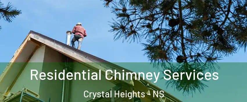  Residential Chimney Services Crystal Heights - NS