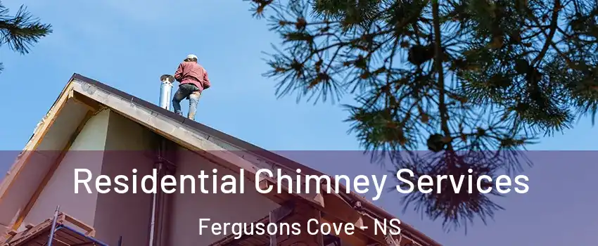  Residential Chimney Services Fergusons Cove - NS