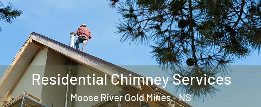  Residential Chimney Services Moose River Gold Mines - NS