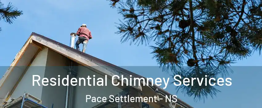  Residential Chimney Services Pace Settlement - NS