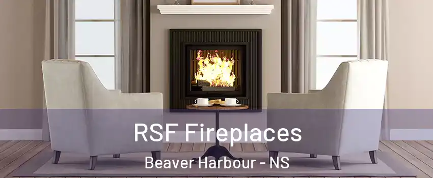  RSF Fireplaces Beaver Harbour - NS