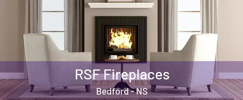  RSF Fireplaces Bedford - NS