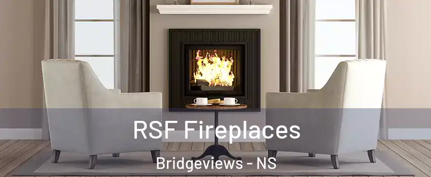  RSF Fireplaces Bridgeviews - NS