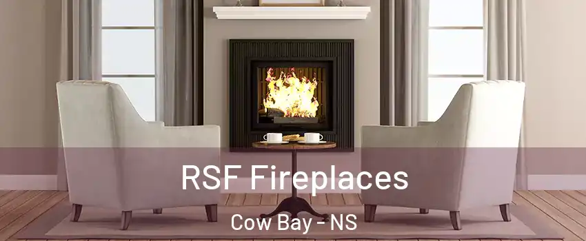 RSF Fireplaces Cow Bay - NS
