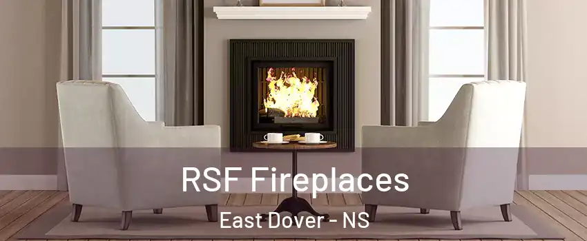  RSF Fireplaces East Dover - NS