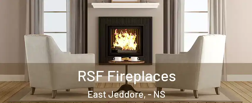 RSF Fireplaces East Jeddore, - NS