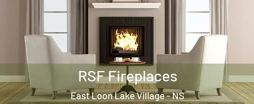  RSF Fireplaces East Loon Lake Village - NS