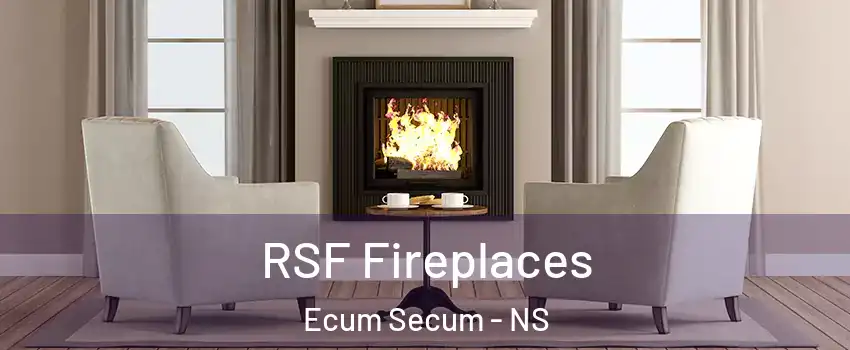  RSF Fireplaces Ecum Secum - NS