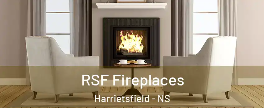  RSF Fireplaces Harrietsfield - NS