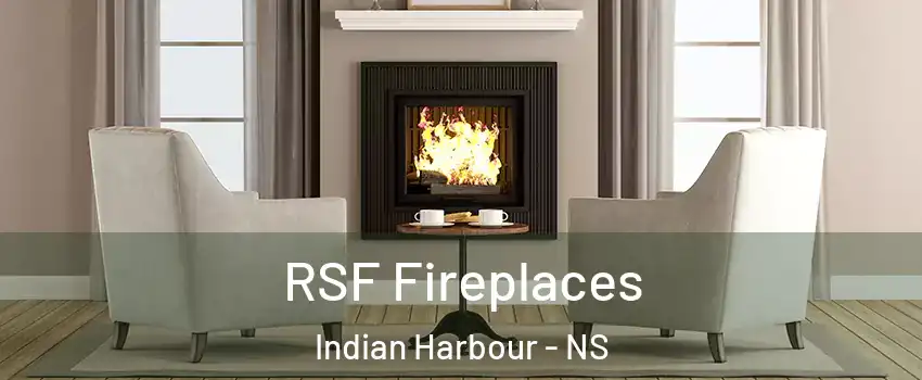  RSF Fireplaces Indian Harbour - NS