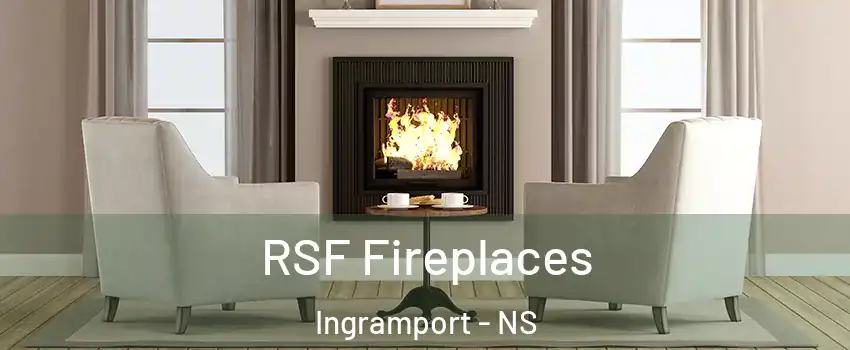  RSF Fireplaces Ingramport - NS