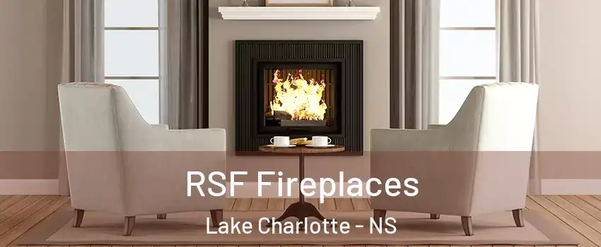 RSF Fireplaces Lake Charlotte - NS