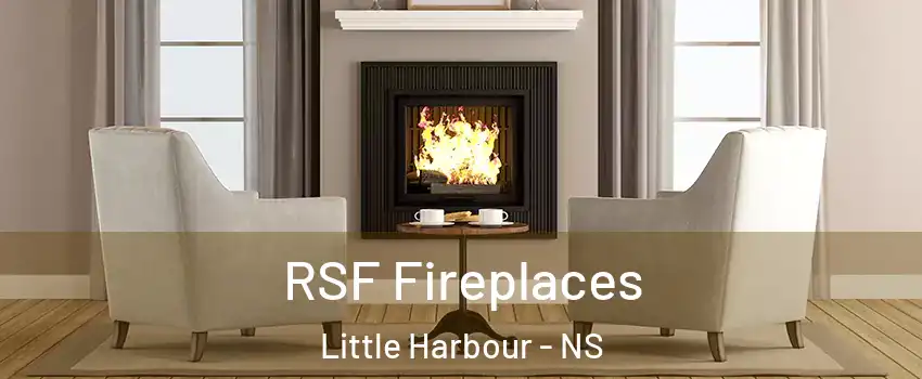  RSF Fireplaces Little Harbour - NS