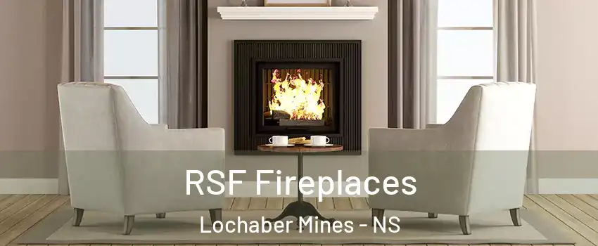  RSF Fireplaces Lochaber Mines - NS