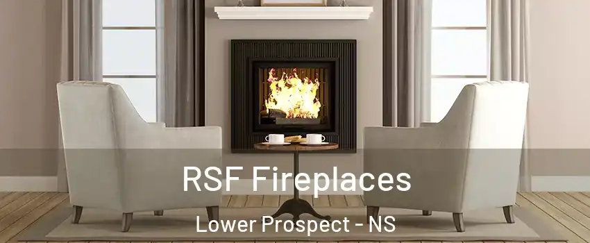  RSF Fireplaces Lower Prospect - NS