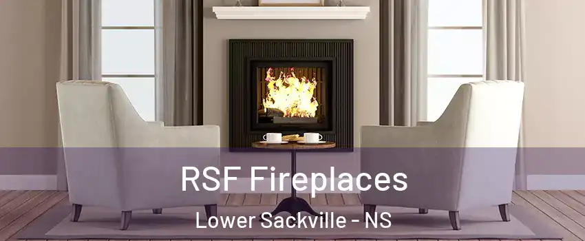  RSF Fireplaces Lower Sackville - NS