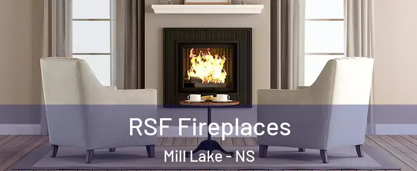  RSF Fireplaces Mill Lake - NS