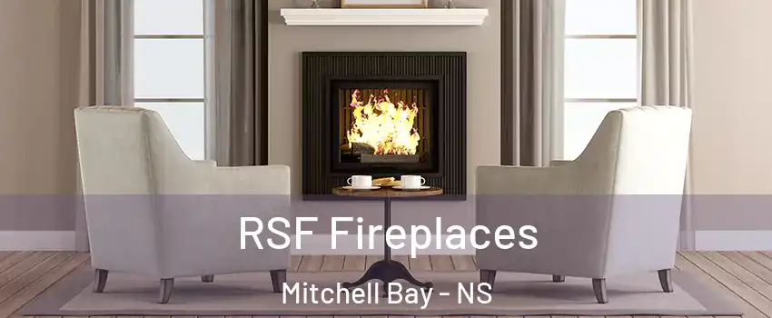  RSF Fireplaces Mitchell Bay - NS