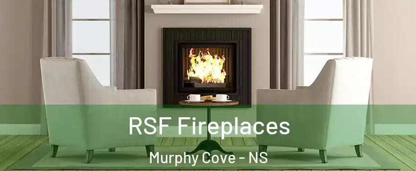  RSF Fireplaces Murphy Cove - NS