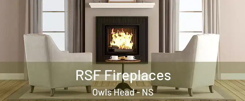  RSF Fireplaces Owls Head - NS