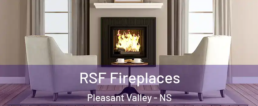  RSF Fireplaces Pleasant Valley - NS